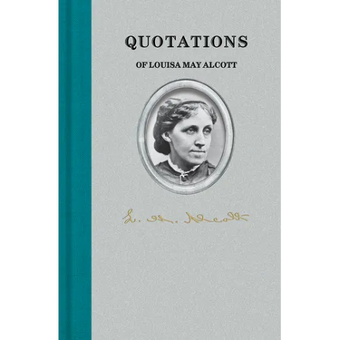Quotations of Louisa May Alcott