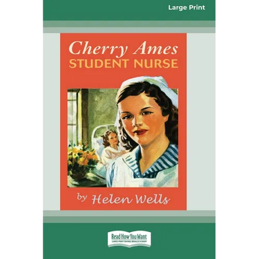 Cherry Ames, Student Nurse (16pt Large Print Edition)