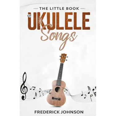 The Little Book of Ukulele Songs