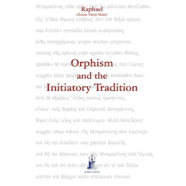 Orphism and the Initiatory Tradition