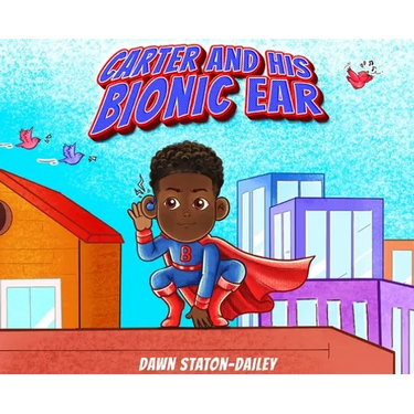 Carter And His Bionic Ear