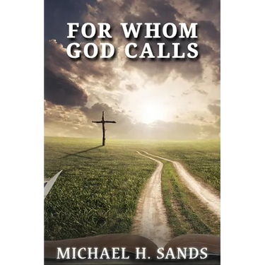 For Whom God Calls