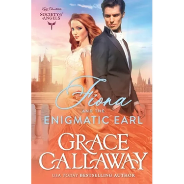 Fiona and the Enigmatic Earl: A Steamy Marriage of Convenience Historical Romance