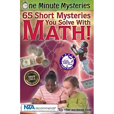65 Short Mysteries You Solve with Math!