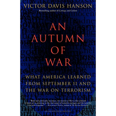 An Autumn of War: What America Learned from September 11 and the War on Terrorism