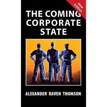 The Coming Corporate State