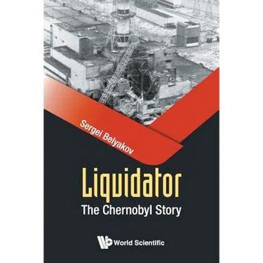 Liquidator: The Chernobyl Story