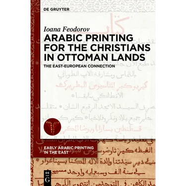 Arabic Printing for the Christians in Ottoman Lands: The East-European Connection