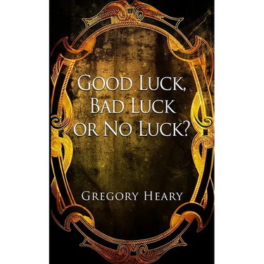 Good Luck, Bad Luck or No Luck?
