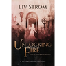 Unlocking Fire: A Bluebeard Retelling