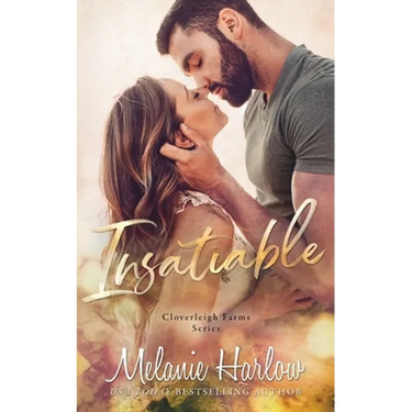 Insatiable: A Cloverleigh Farms Standalone