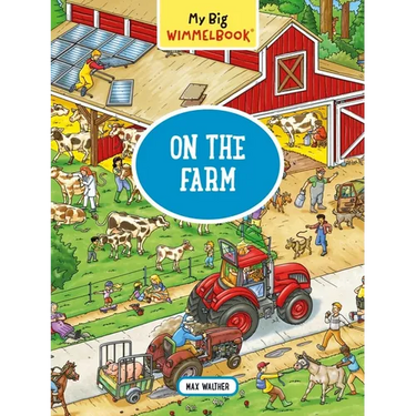 My Big Wimmelbook(r) - On the Farm: A Look-And-Find Book (Kids Tell the Story)