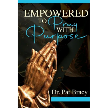 Empowered to Pray with Purpose
