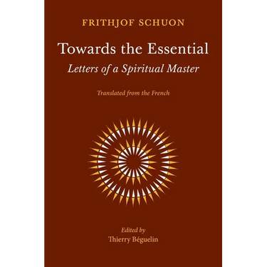 Towards the Essential: Letters of a Spiritual Master