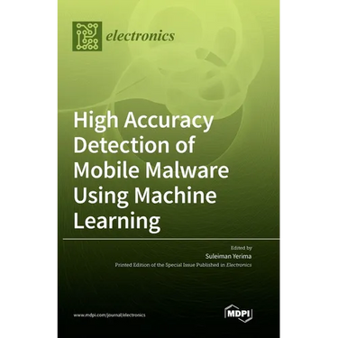 High Accuracy Detection of Mobile Malware Using Machine Learning