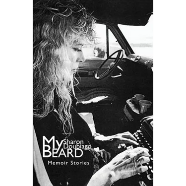 My Beard: Memoir Stories