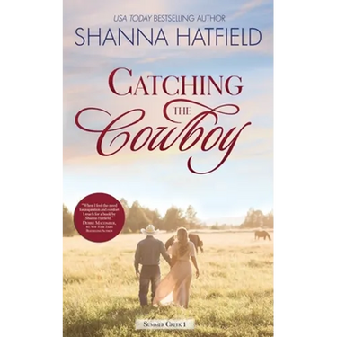 Catching the Cowboy: A Small-Town Clean Romance