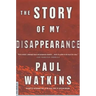 The Story of My Disappearance