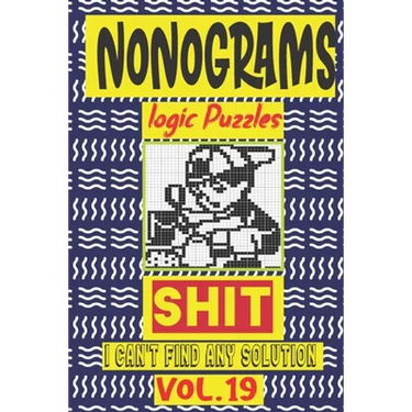Nonogram logic Puzzle Shit I can't Find Any Soultion: Japanese Crossword Picture Logic Puzzles giddlers logic puzzlesh"