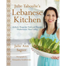Julie Taboulie's Lebanese Kitchen: Authentic Recipes for Fresh and Flavorful Mediterranean Home Cooking