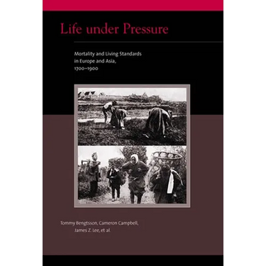 Life under Pressure: Mortality and Living Standards in Europe and Asia, 1700-1900