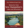 Memories from New Hampshire's Lakes and Mountains: Fence Building and Apple Cider