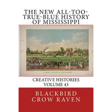 The New All-too-True-Blue History of Mississippi