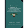 Explosives Materials: The Phenomena And Theories Of Explosion And The Classification, Constitution And Preparation Of Explosives (1907)