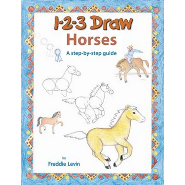 123 Draw Horses: A step by step drawing guide