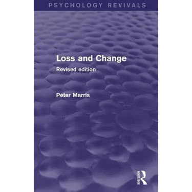 Loss and Change (Psychology Revivals): Revised Edition