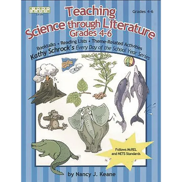 Teaching Science Through Literature, Grades 4-6
