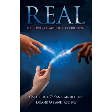 Real: The Power of Authentic Connection