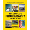 The Ultimate Photography Ideas Book: 60 Creative Projects Covering Every Major Genre of Photography
