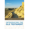 Introducing the Old Testament: A Short Guide to Its History and Message