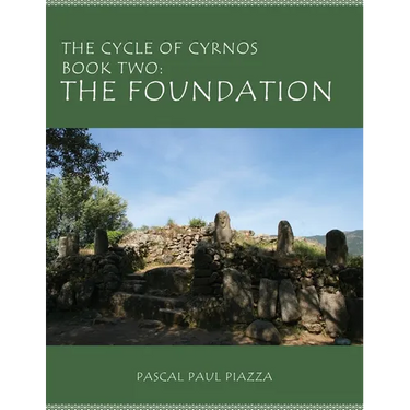 The Cycle of Cyrnos Book two: The Foundation