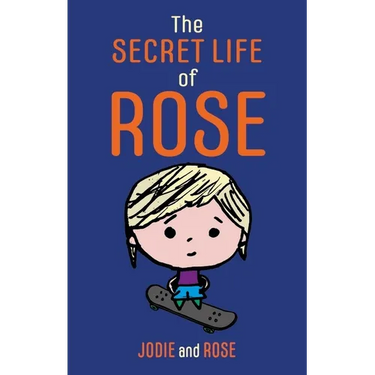 The Secret Life of Rose