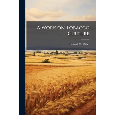 A Work on Tobacco Culture