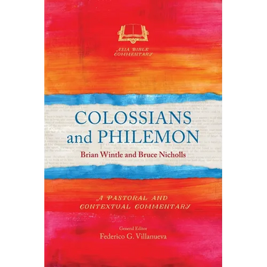 Colossians and Philemon: A Pastoral and Contextual Commentary