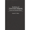 Evolution of United States Budgeting: Revised and Expanded Edition