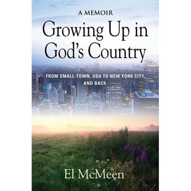 Growing Up in God's Country: A Memoir