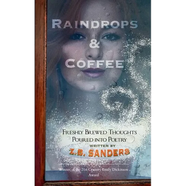 Raindrops & Coffee Freshly Brewed Thoughts Poured into Poetry