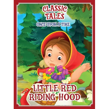 Classic Tales Once Upon a Time - Little Red Riding Hood