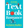Textbook Romance: A totally hilarious and uplifting romantic comedy