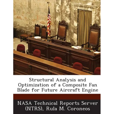 Structural Analysis and Optimization of a Composite Fan Blade for Future Aircraft Engine