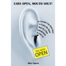 Ears Open, Mouth Shut: 15 Lessons You Don't Have to Learn as a New Entrepreneur, So Listen Up