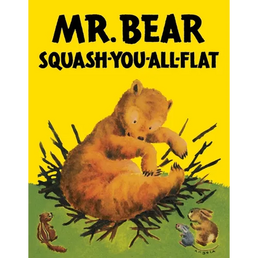 Mr. Bear Squash-You-All-Flat