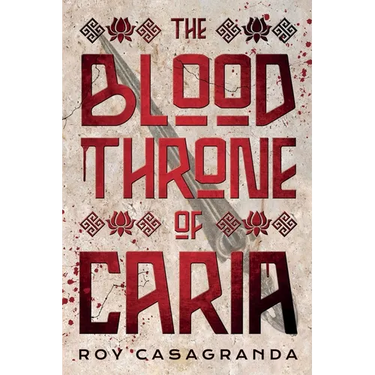 The Blood Throne of Caria