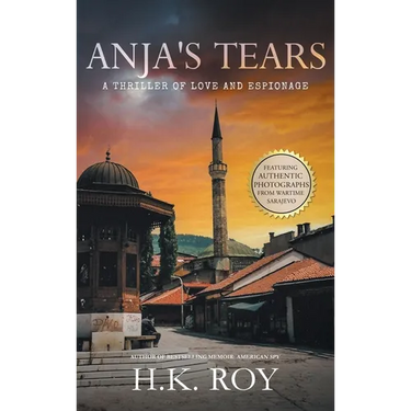 Anja's Tears: A Thriller of Love and Espionage