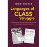 Languages of Class Struggle: Communication and Mass Mobilisation in Britain and Ireland 1842-1972