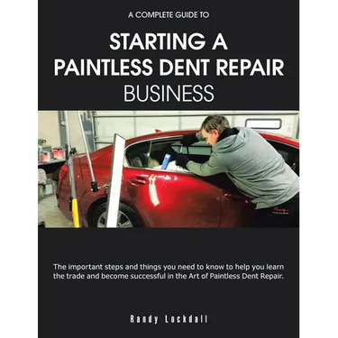 A Complete Guide to Starting a Paintless Dent Repair Business